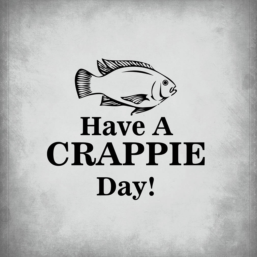 Amazon Have A Crappie Day Funny Pet Novelty Metal Sign Wall