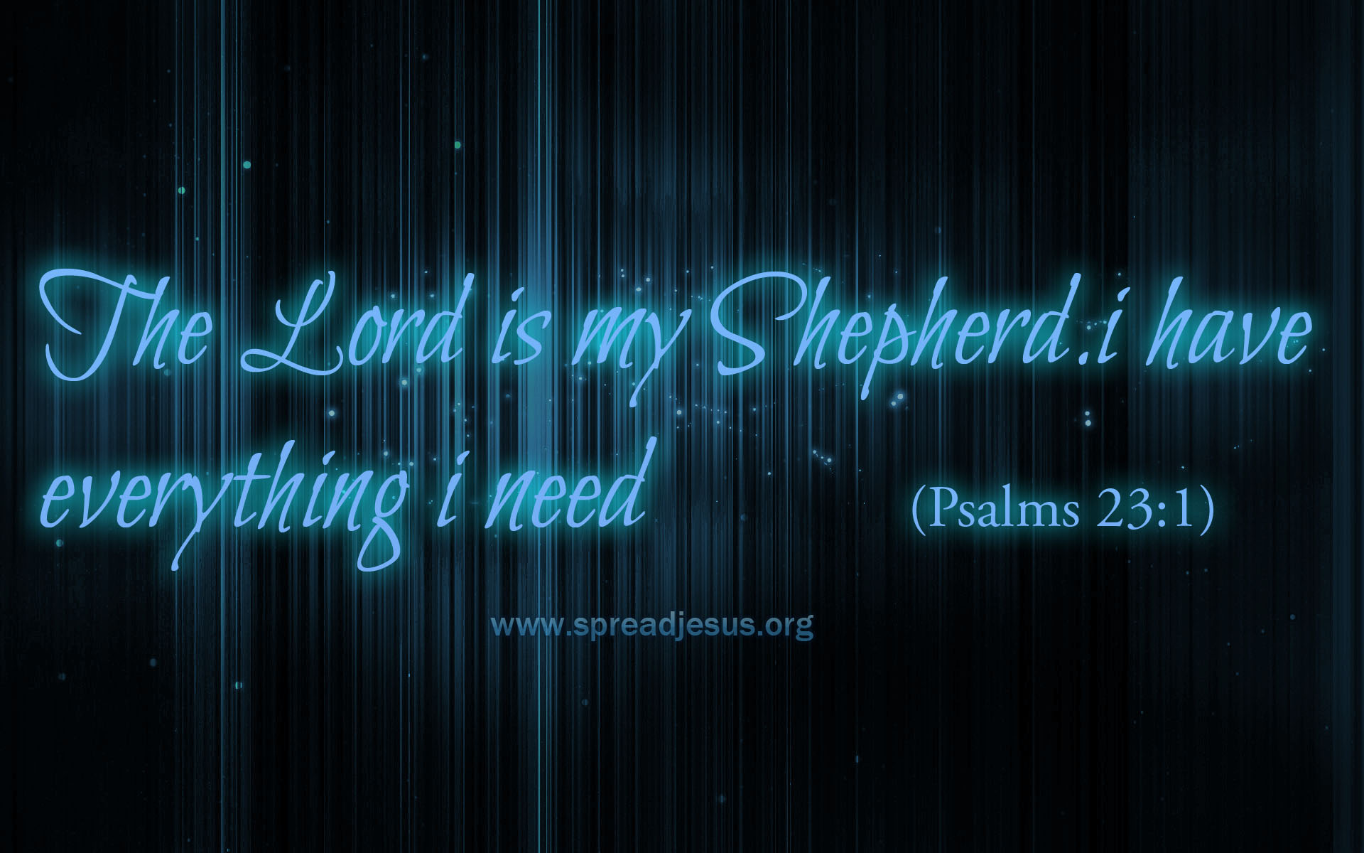 The Lord Is My Shepherd I Have Everything Need Pslams