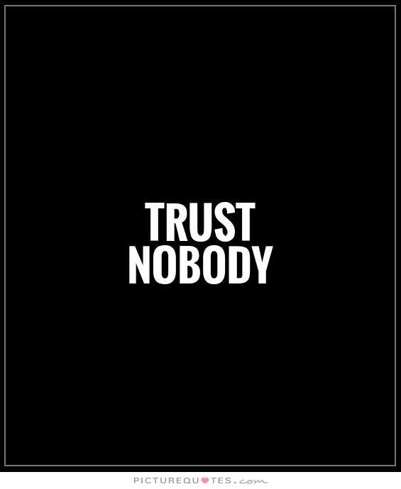 Trust Nobody iPhone Wallpaper  iPhone Wallpapers