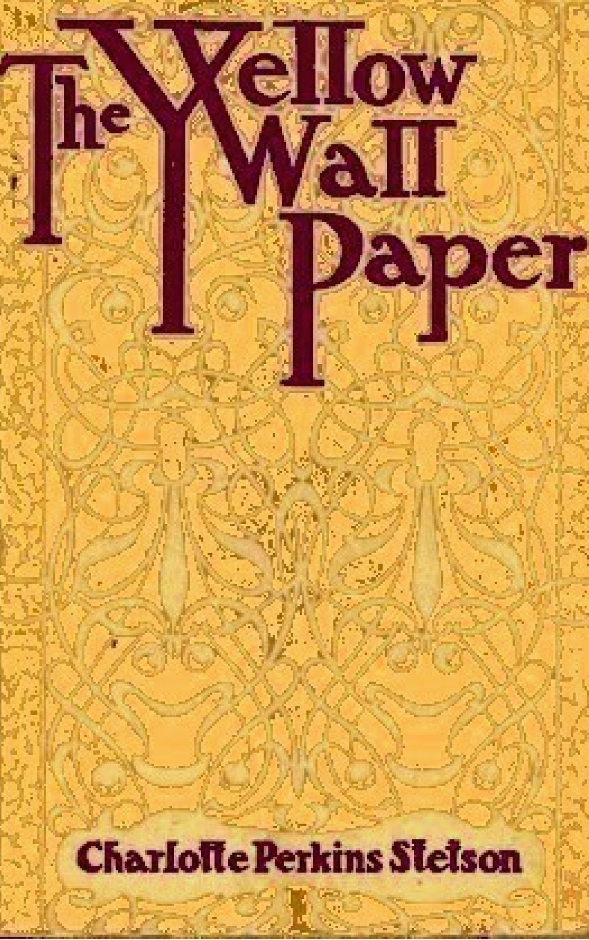 The Yellow Wallpaper Ebook De Charlotte Perkins Gilman