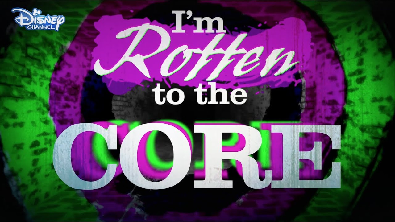 Disney Descendants Rotten To The Core Lyric Video Official