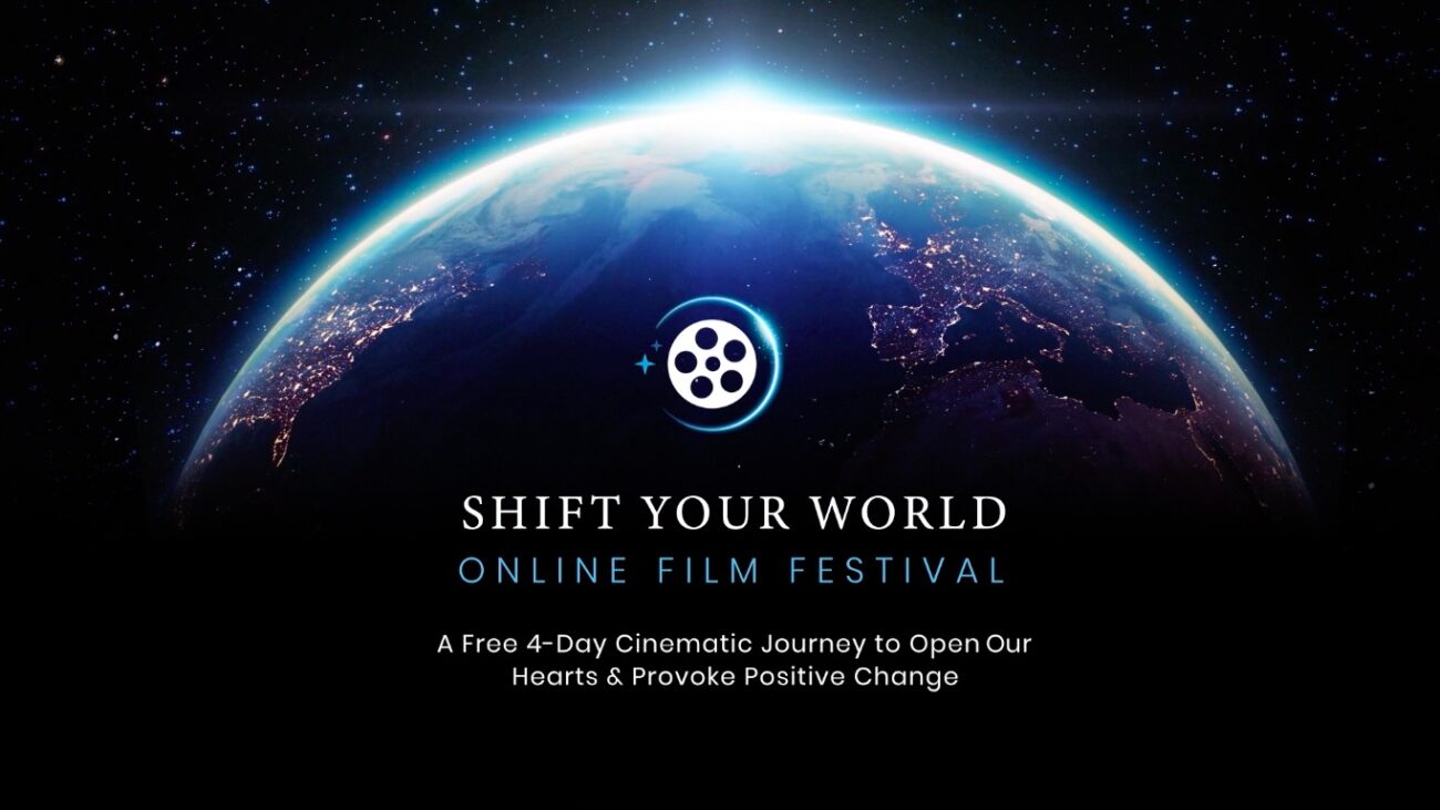 Shift Your World Film Festival With Opening Remarks From Jeff