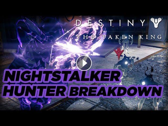 Hunter Nightstalker Subclass Official Breakdown Destiny The Taken