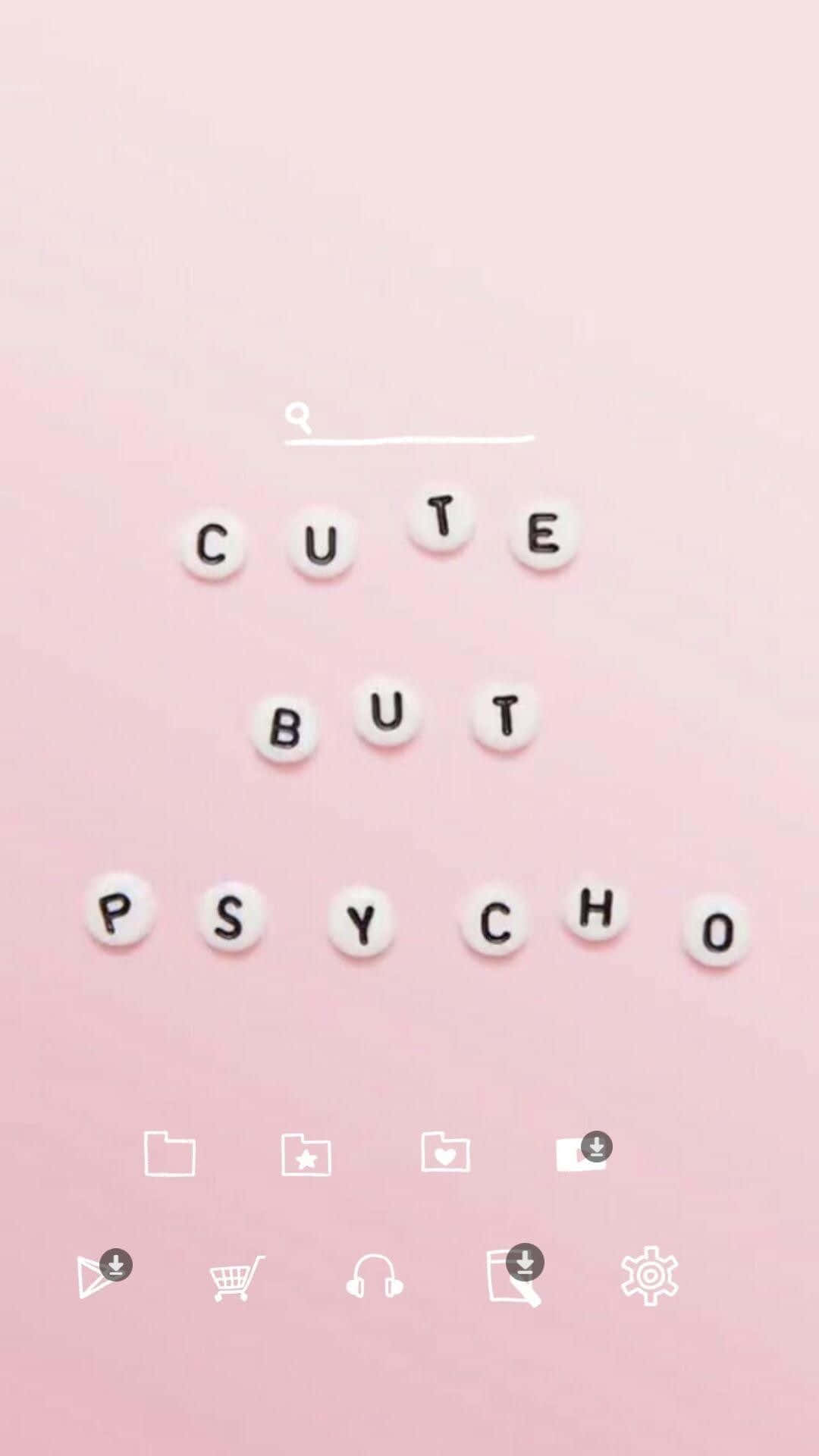 Cute But Psycho Wallpaper