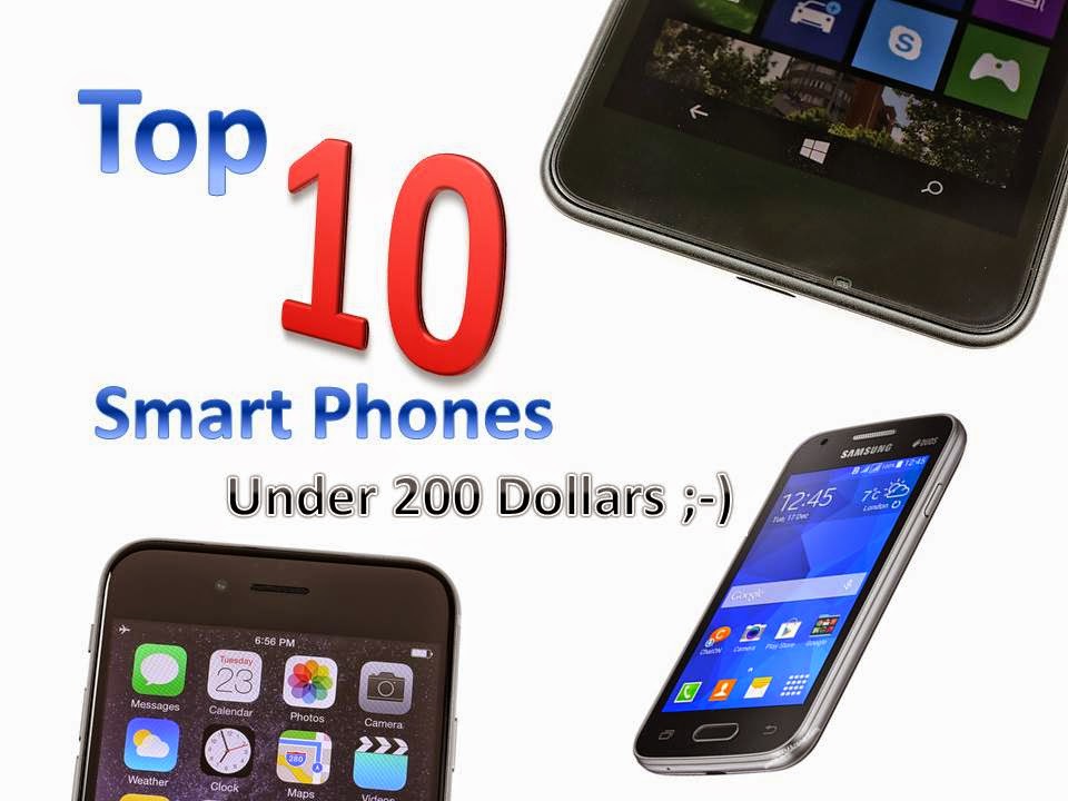 Technology And Beyond Top Smart Phones In Under Dollars