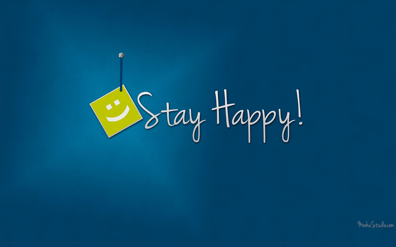 Stay Happy HD Wallpaper One Pictures