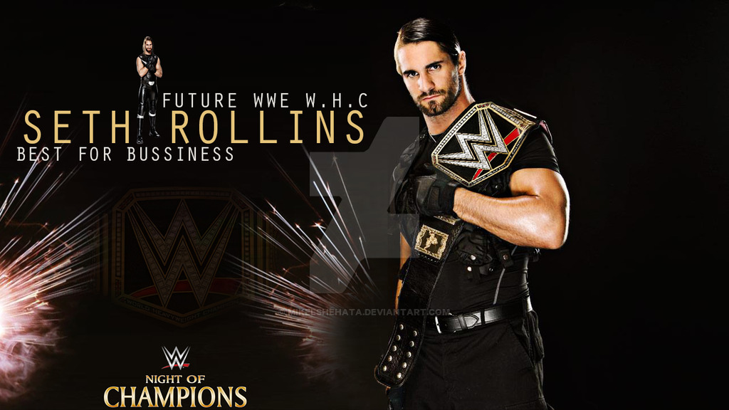 Seth Rollins Future Wwe W H C Wallpaper By Mikelshehata On