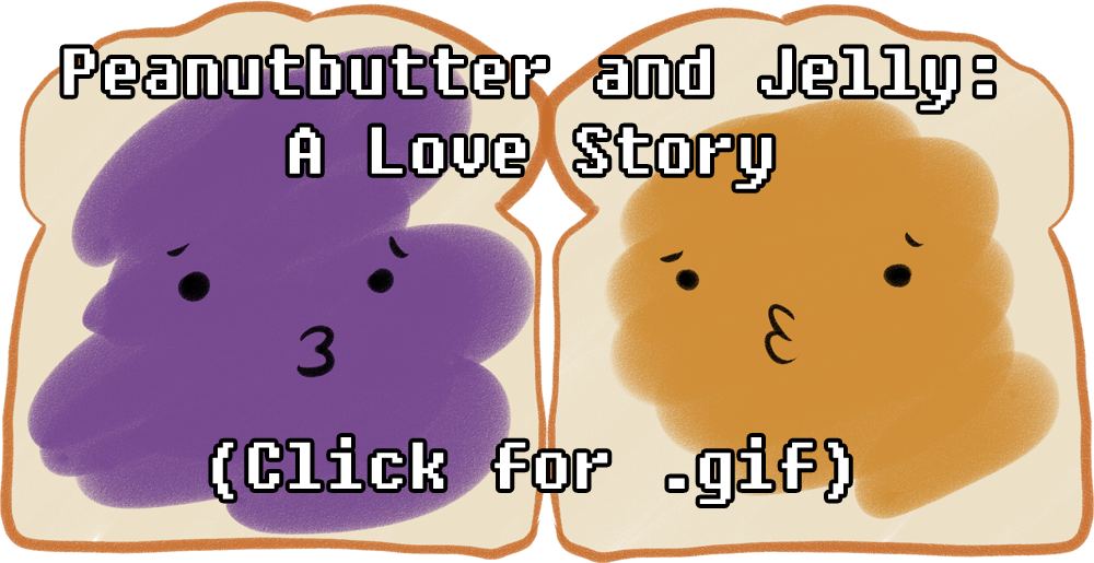Peanutbutter And Jelly A Love Story By Tentacuddles