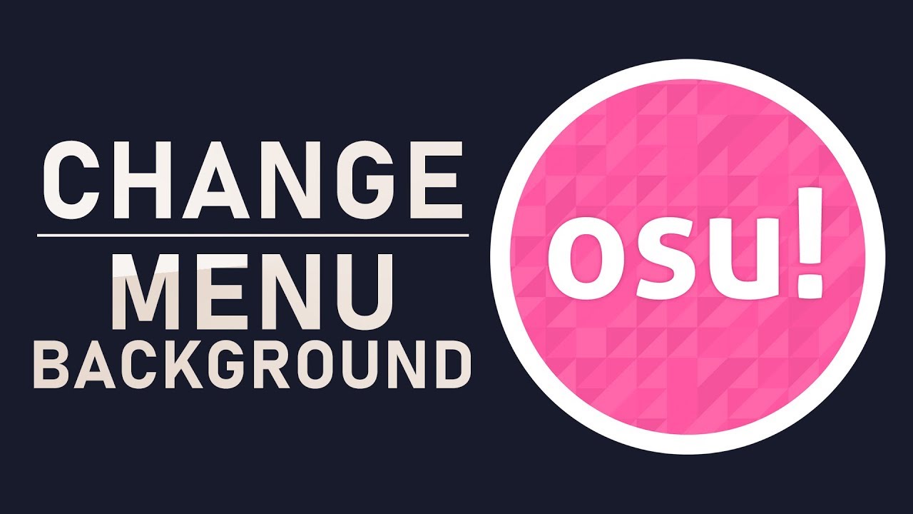 Osu How To Change Menu Background Picture