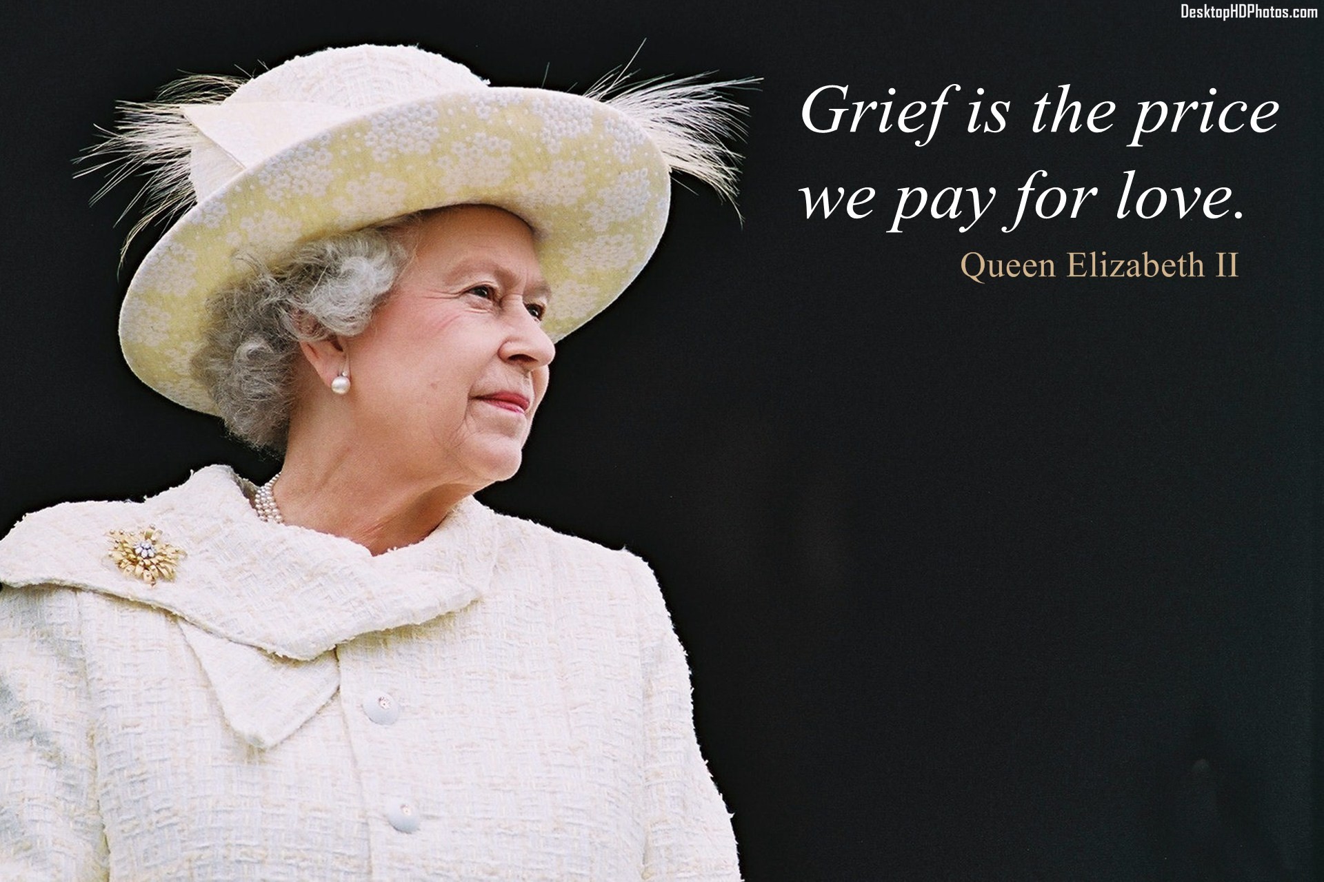 Queen Elizabeth Ii Quotes Grief Is The Price We Pay For Love