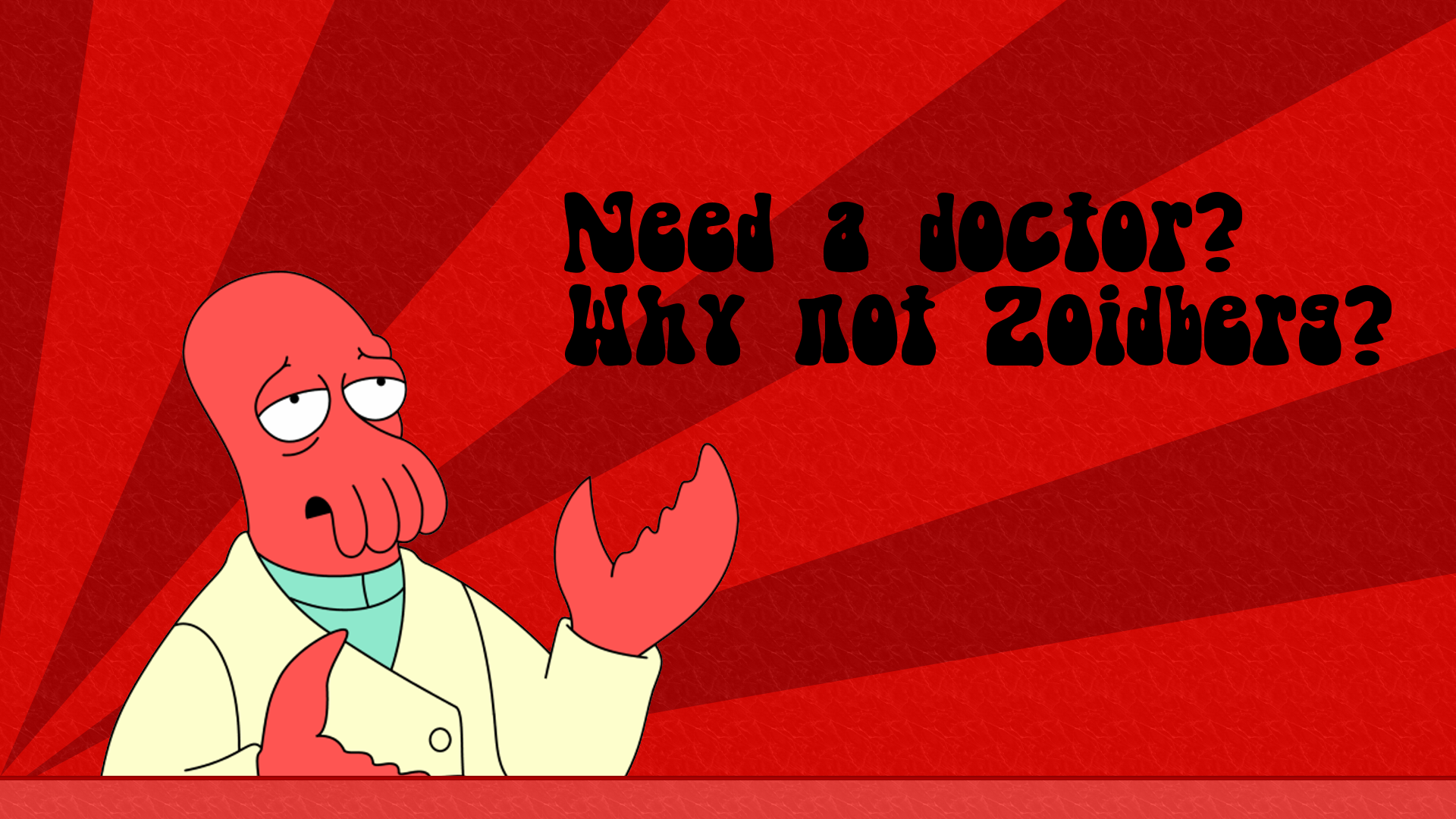 I Created A Simple Wallpaper Of Zoidberg What Does