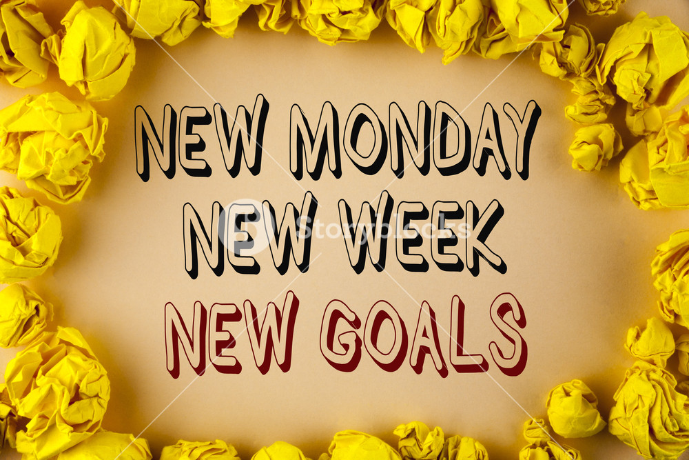 Text Sign Showing New Monday Week Goals Conceptual Photo