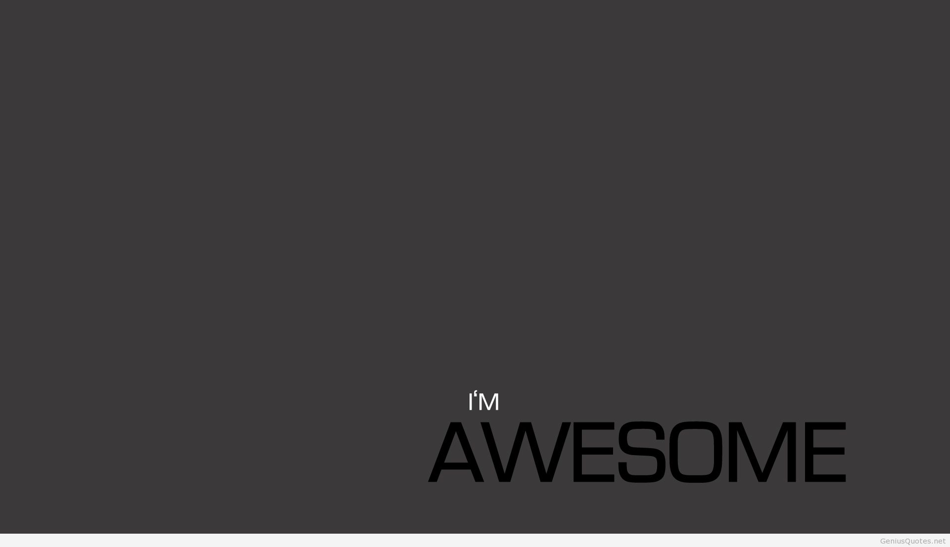 File Name I Am Awesome Quotes Wallpaper Picture