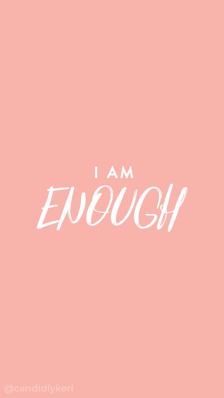 I Am Enough Peach Quote Inspirational Background Wallpaper You Can