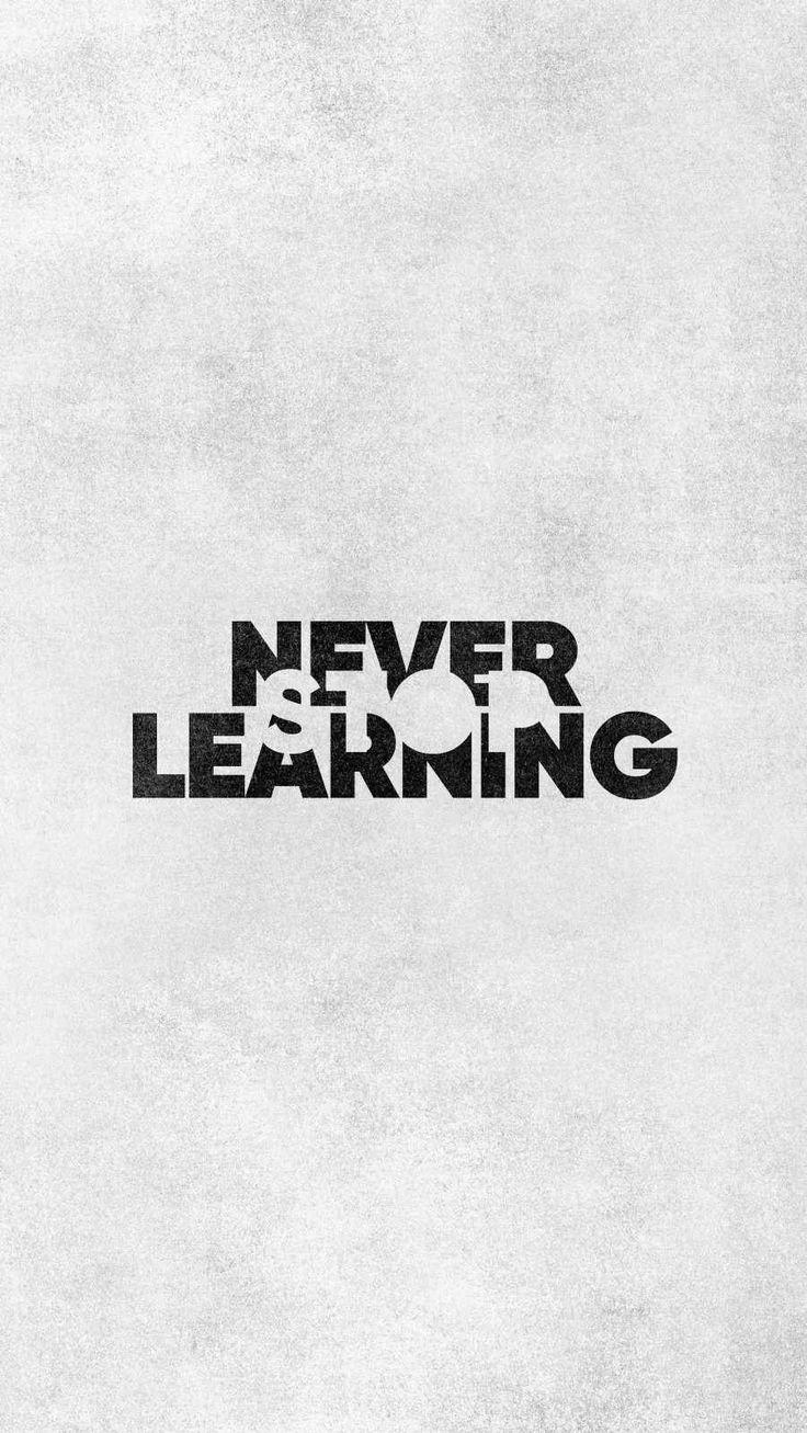 Never Stop Learning iPhone Wallpaper In