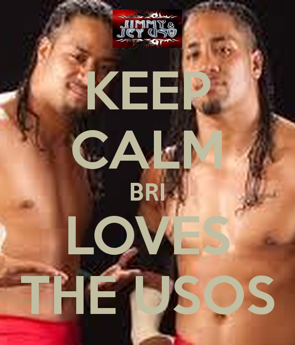 Keep Calm Bri Loves The Usos And Carry On Image Generator