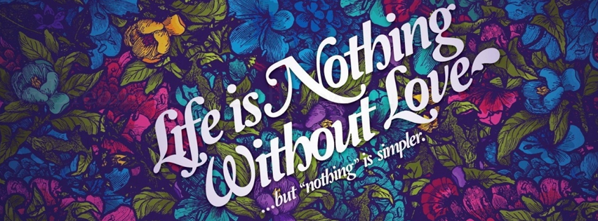 For High Quality Life Nothing Without Love Quote Wallpaper