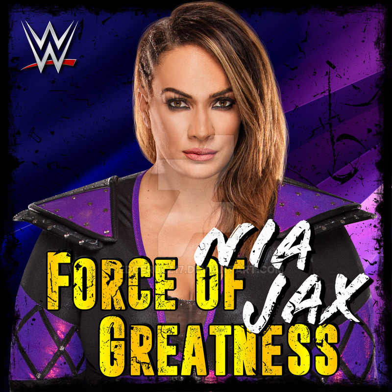 Nia Jax Force Of Greatness By Edgerulz17