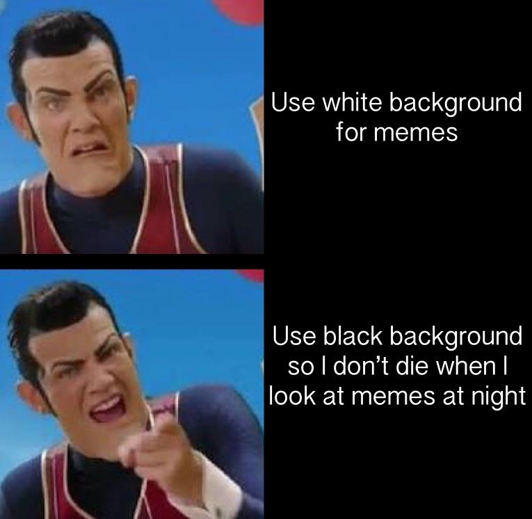 Use White Background For Memes Dark Mode Know Your Meme