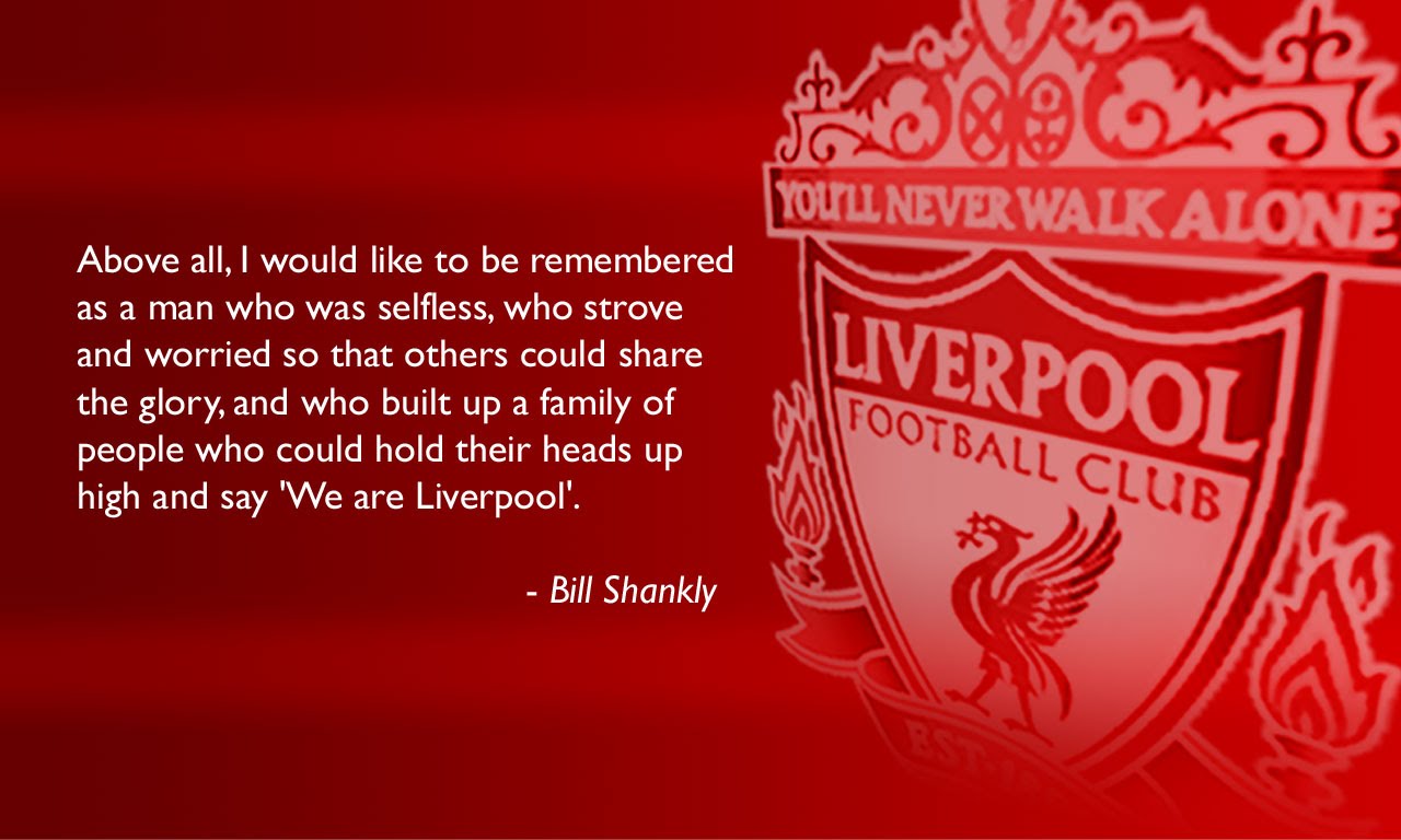 🔥 Free download Liverpool FC Wallpaper Bill Shankly Quote [1280x768 ...