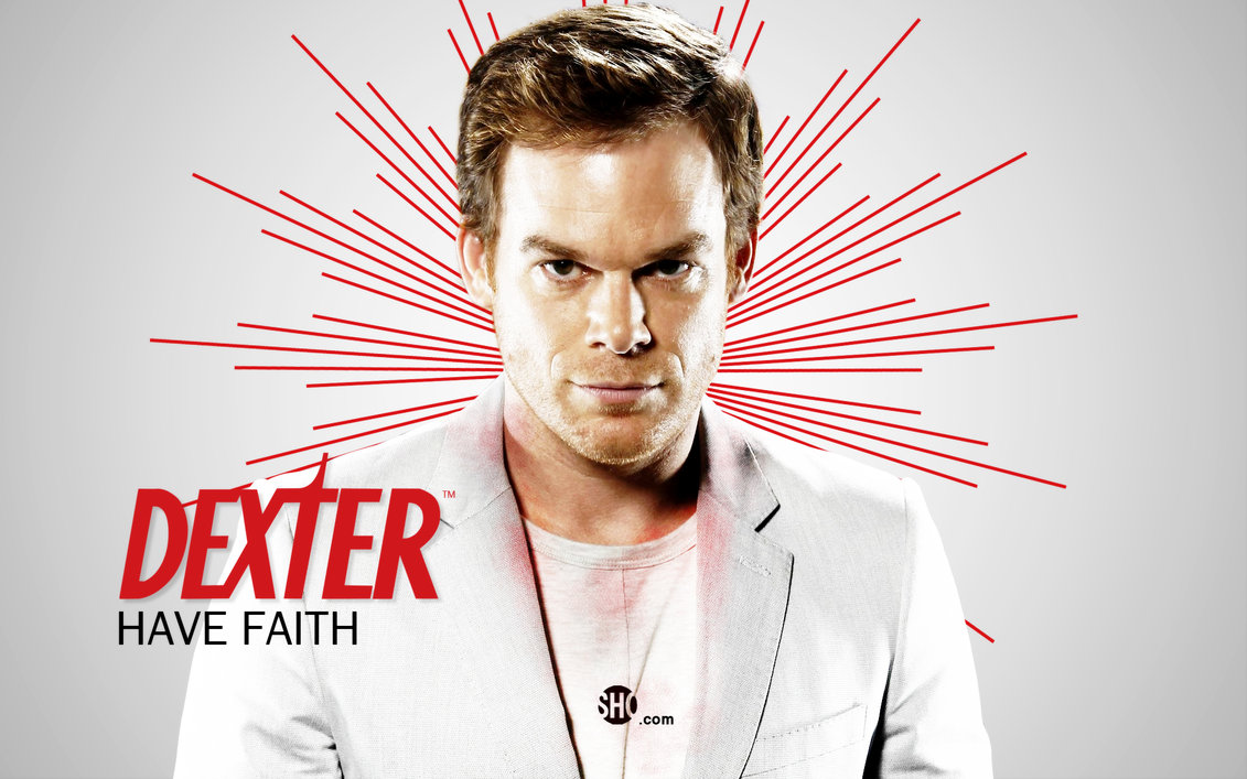 Dexter Have Faith Wallpaper By Inickeon