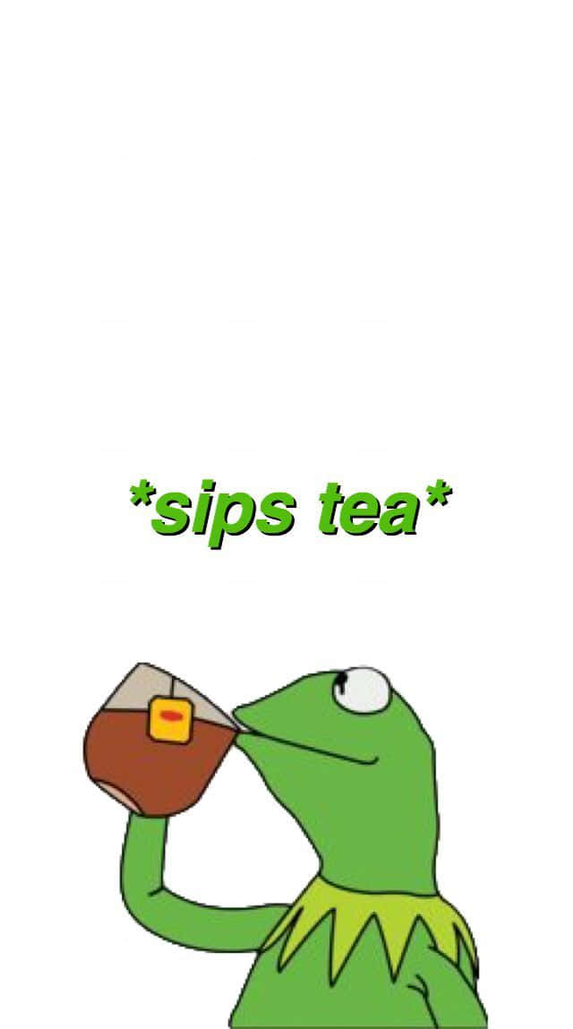 A Frog Drinking Tea With The Words Sip Wallpaper