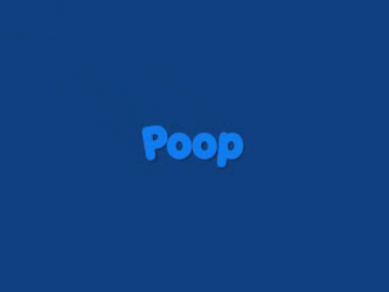 Blue Poop