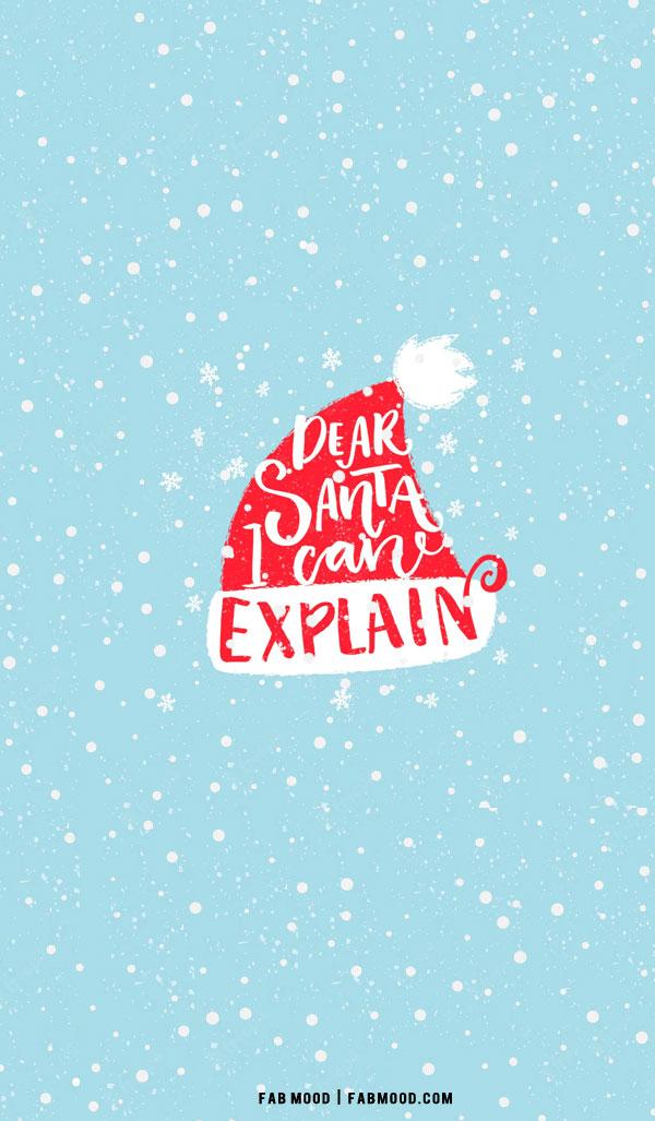 Christmas Aesthetic Wallpaper Dear Santa I Can Explain