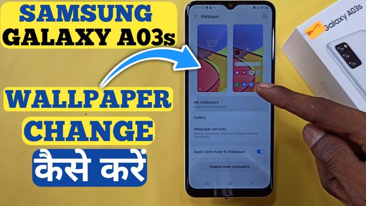 How To Change Wallpaper In Samsung Galaxy A03s