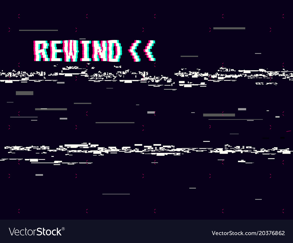 Rewind Glitch Background Retro Vhs Template For Vector Image