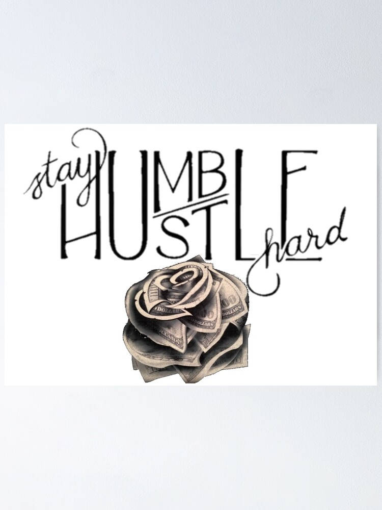 Alternate Stay Hustle Hard Poster Wallpaper