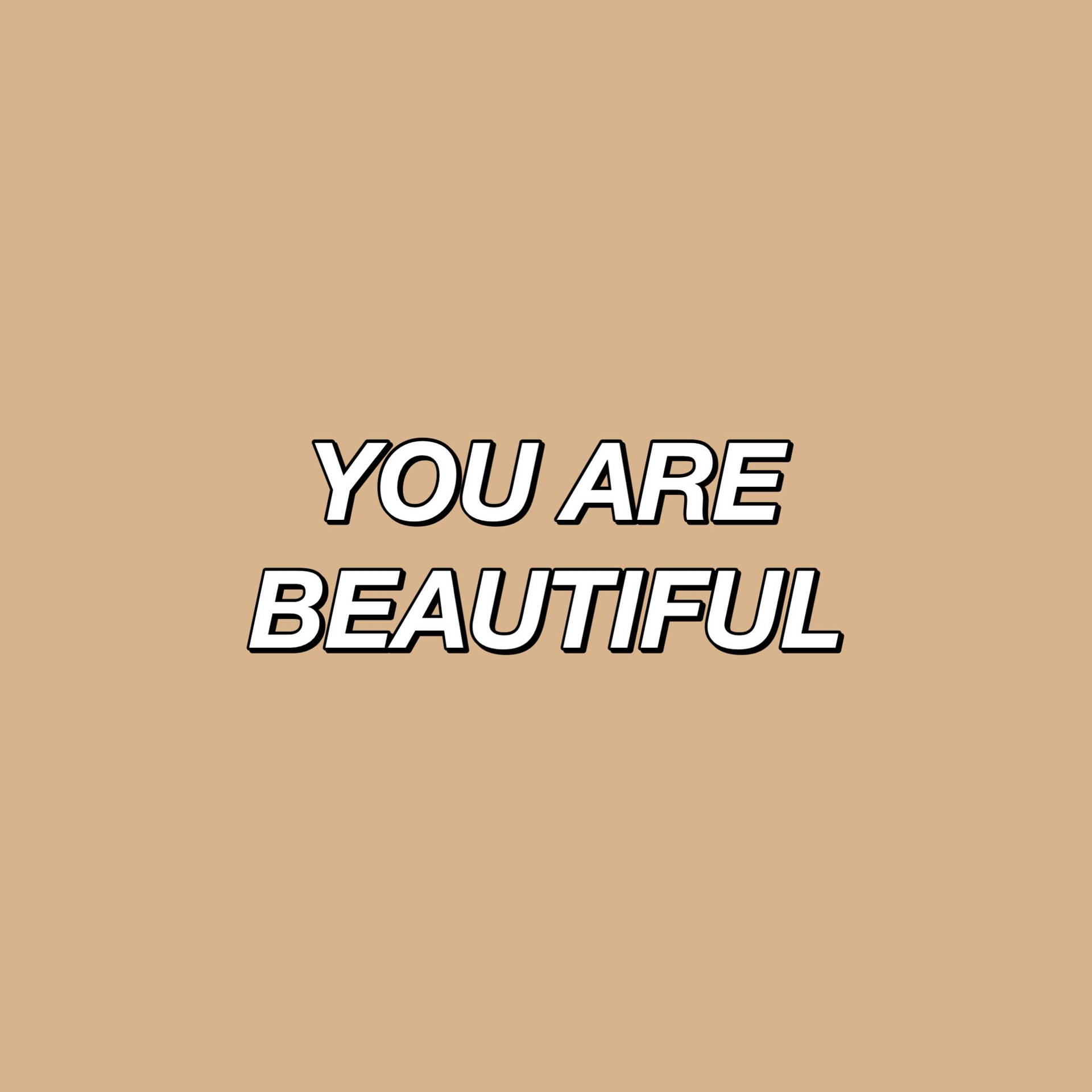 Top You Are Beautiful Wallpaper Full HD 4k To Use