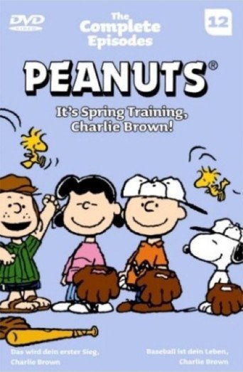 Its Spring Training Charlie Brown posters wallpapers trailers