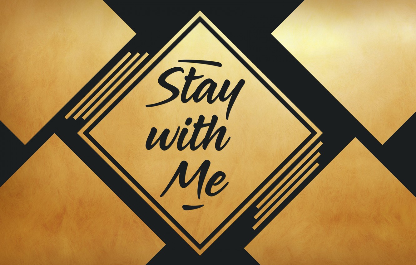 Wallpaper Words The Phrase Stay With Me Image For