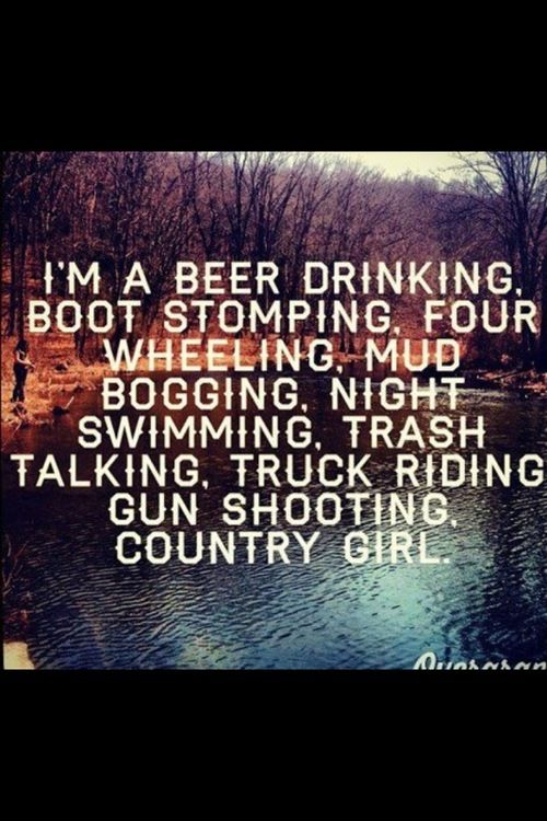 Country Quotes Beer Boots Girl Gun Mudding Trucks Wallpaper