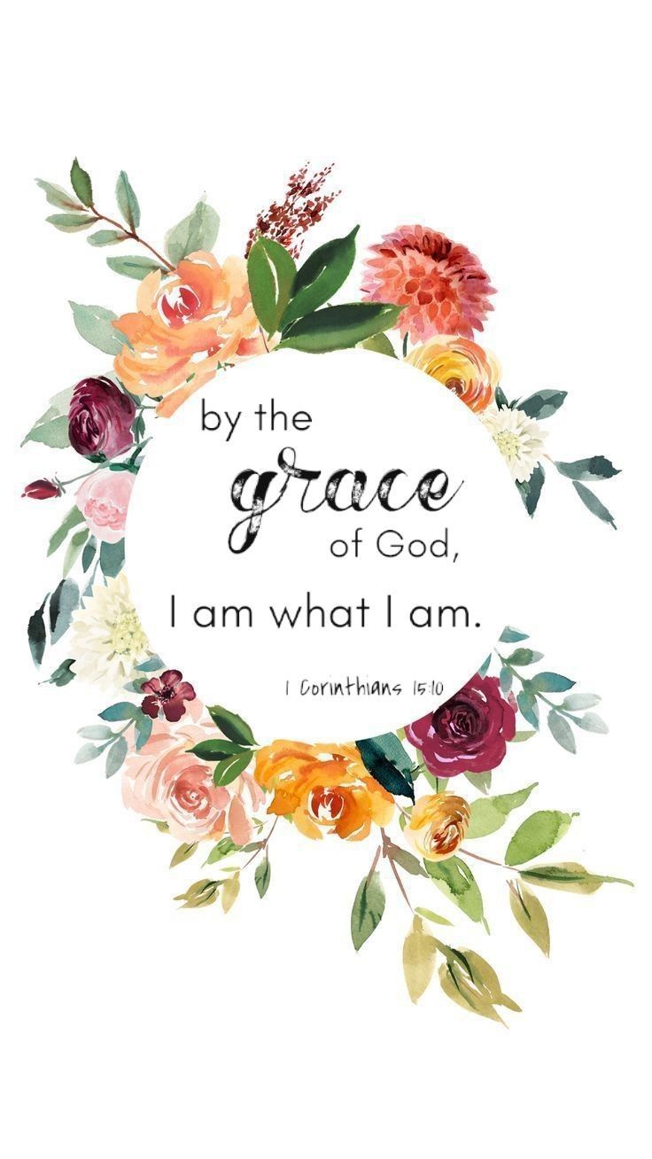 By The Grace Of God I Am What iPhone Wallpaper Quotes