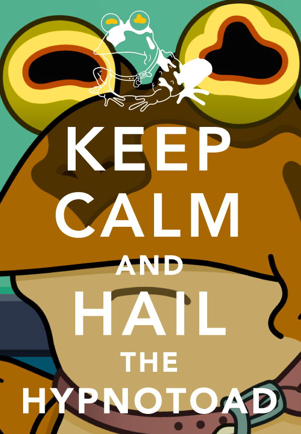 Keep Calm and Hail the Hypnotoad V2 by Gh0stF0x on