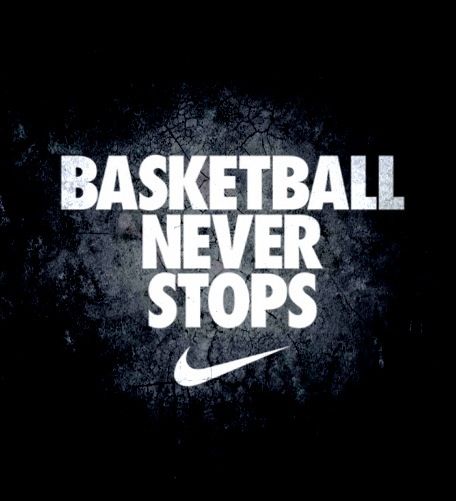 Basketball Never Stops Sport Quotes