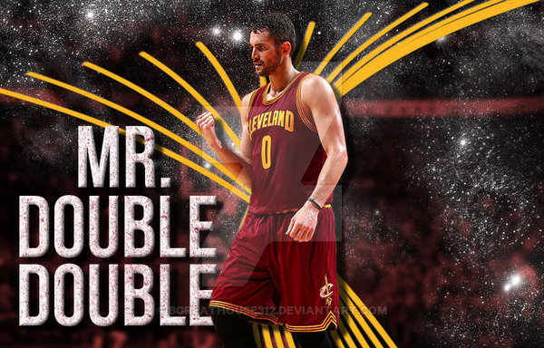Kevin Love Mr Double By Bgreathouse312