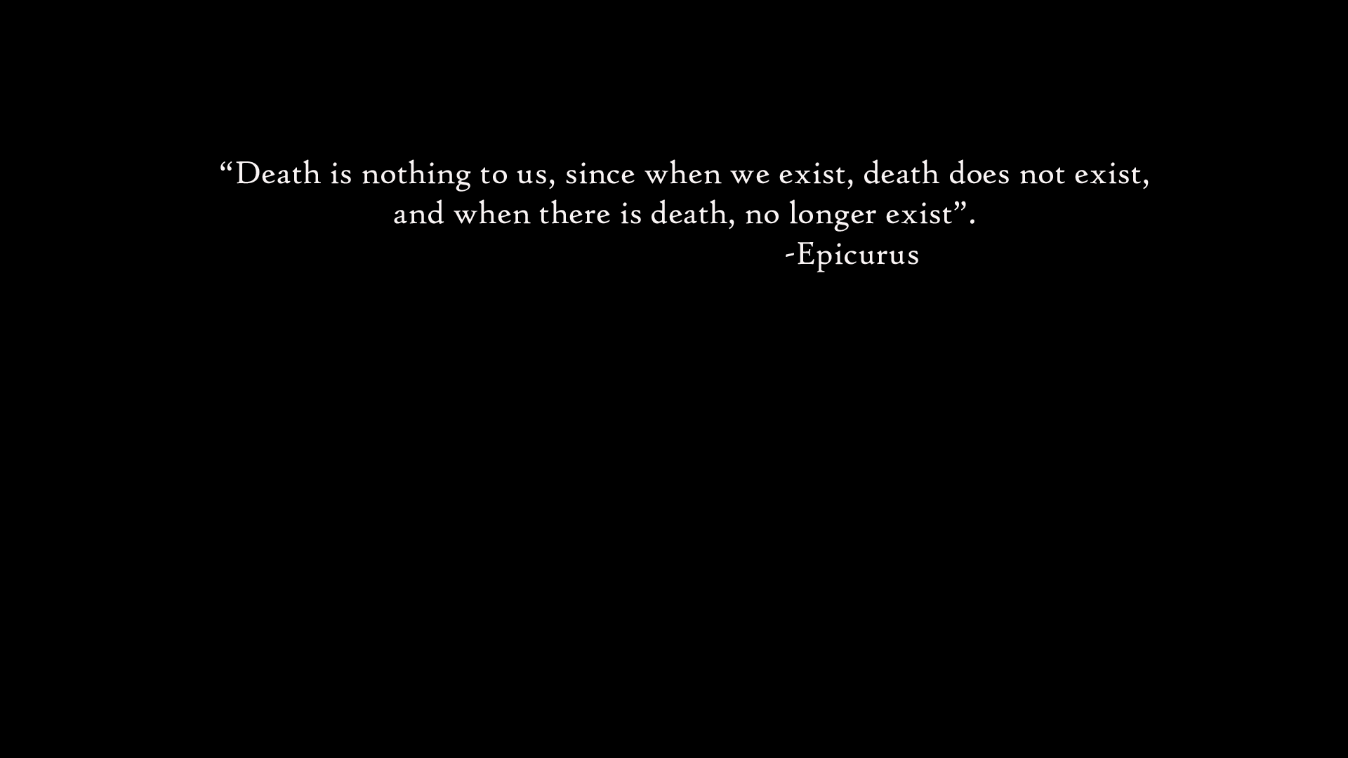 Quotes Epicurus Black Philosophy Text Wallpaper