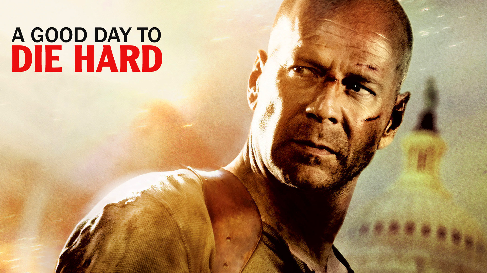 A Good Day To Die Hard Wallpaper X