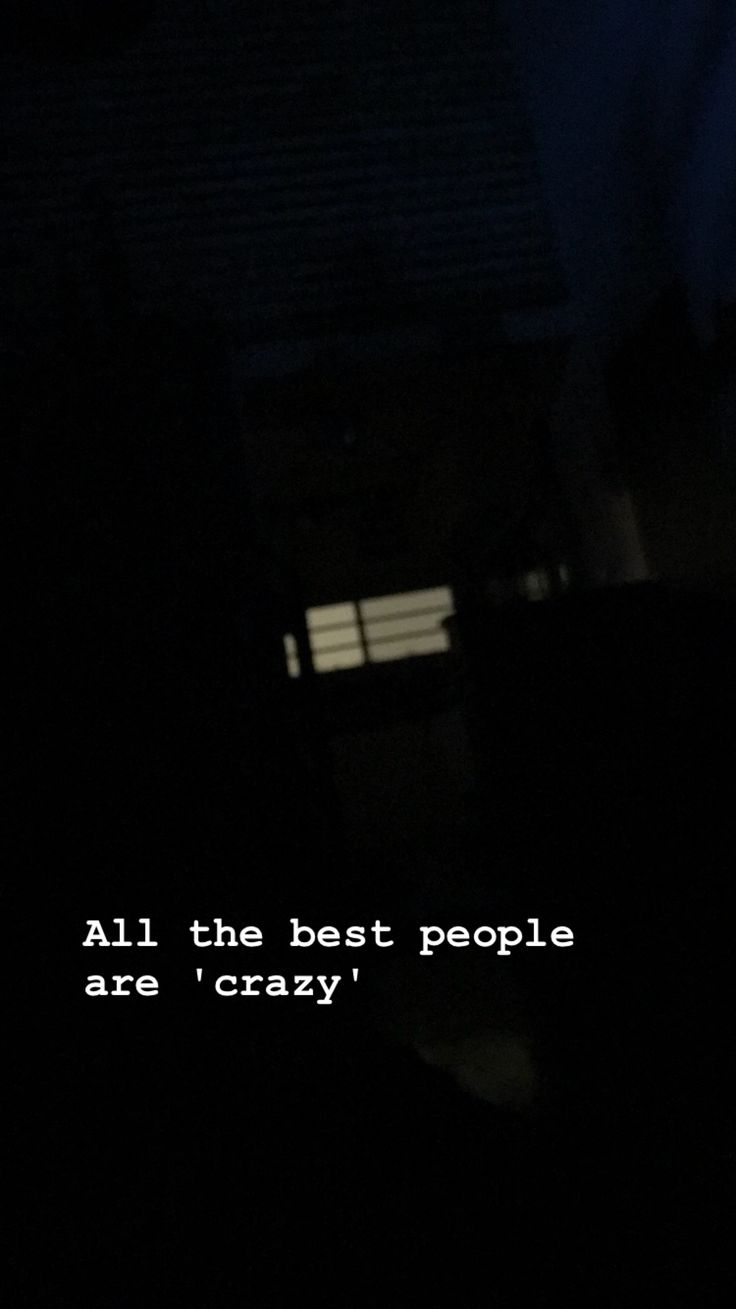 Frases All The Best People Are Crazy Melaniemartinez