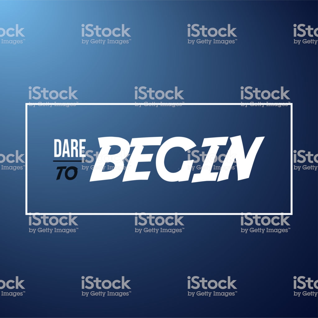 Dare To Begin Life Quote With Modern Background Vector Stock