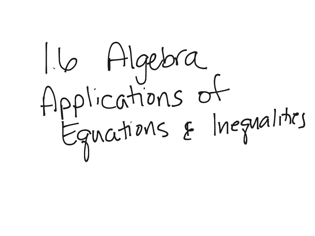 Algerbra I Applications Of Equations And Inequalities Math