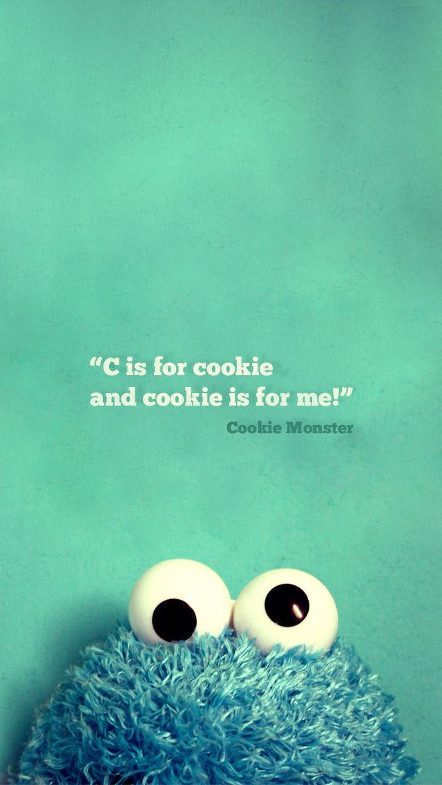Cookie Monster iPhone Wallpaper Vintage Quote Mobile9 Click
