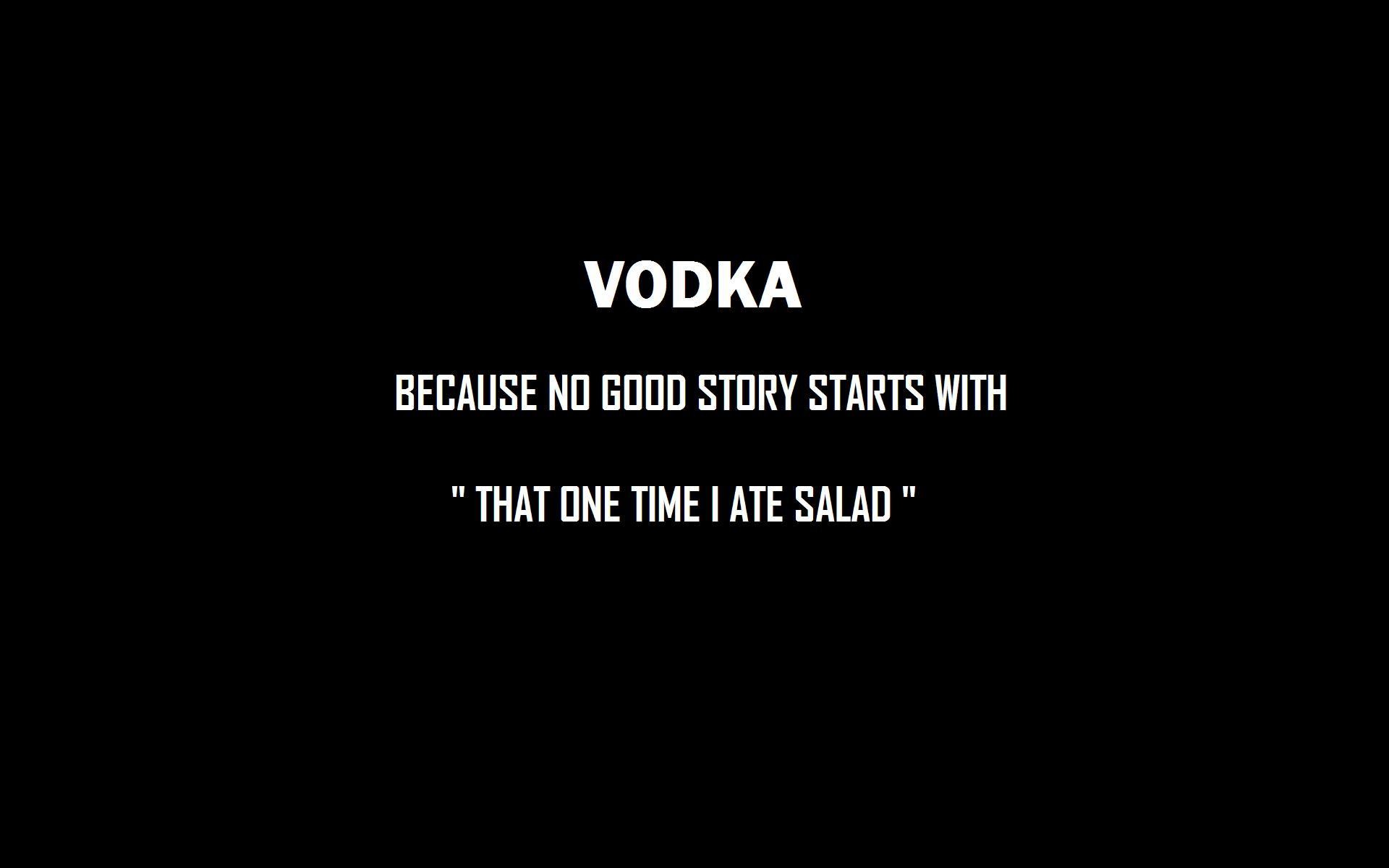 Dark Humor Vodka Funny Typography Text Only Salad Story Black