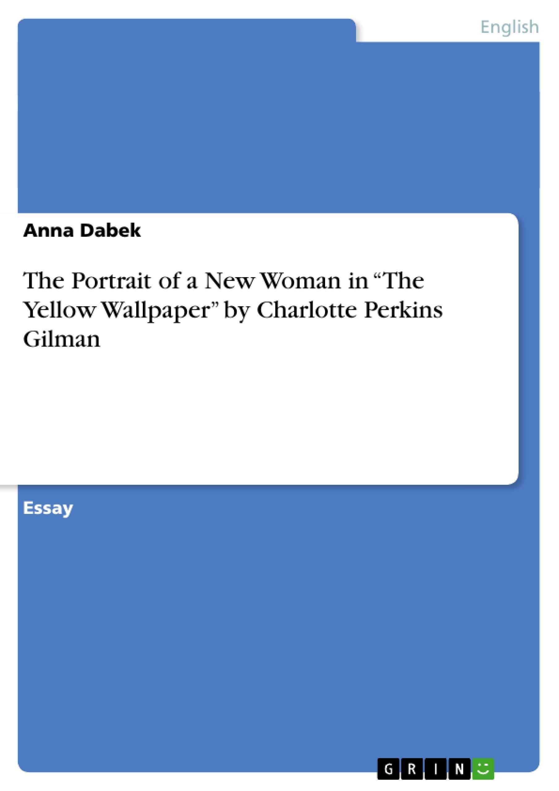 The Yellow Wallpaper By Charlotte Self Publishing At Grin