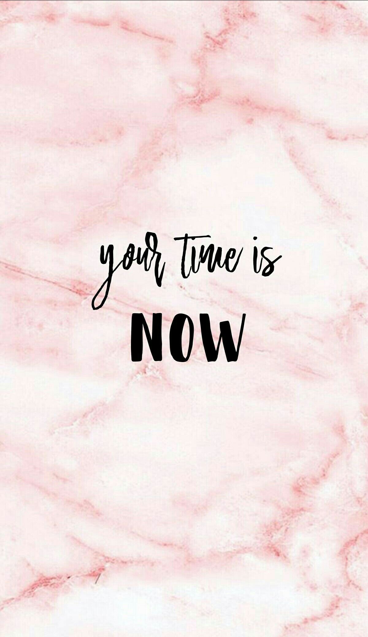 Inspirational quotes the time is now wallpapers Your time is now