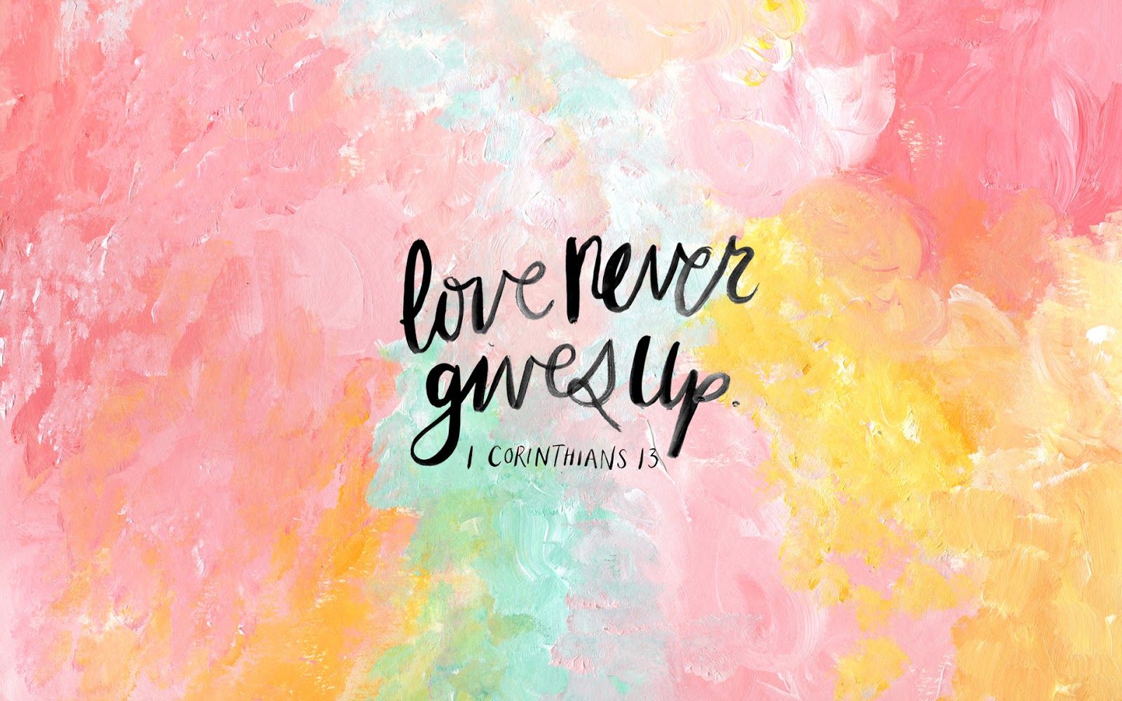Love Never Gives Up Self Help Beth Relationships Wallpaper