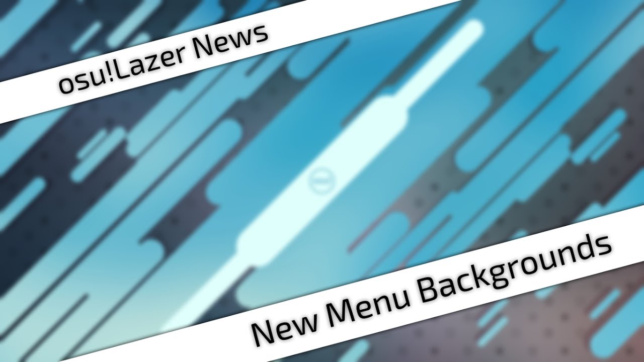 Osu Lazer News New Menu Background